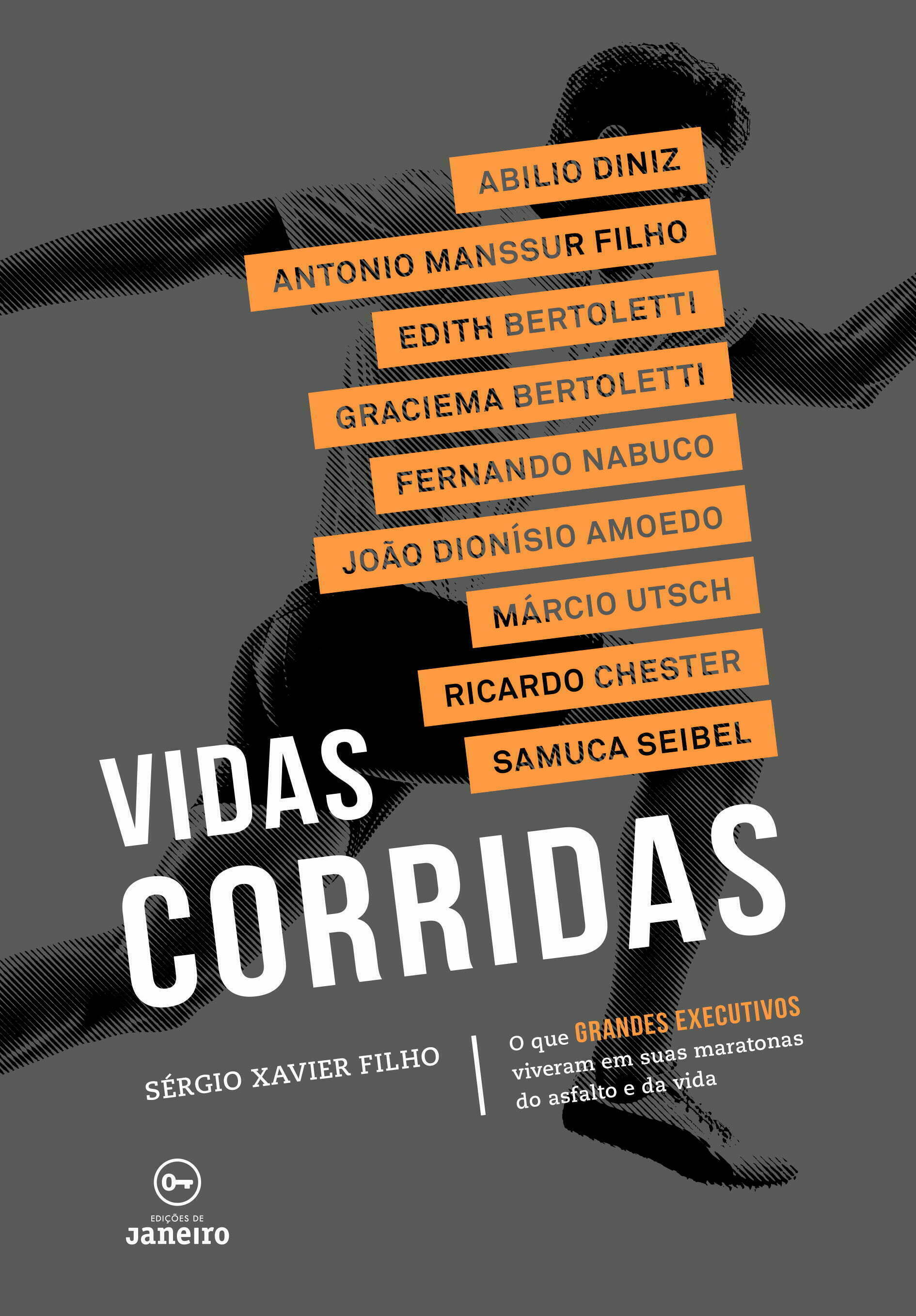 O novo livro de Sergio Xavier: nove personagens, nove histórias de sucesso profissional, muitas aventuras e maratonas realizadas.