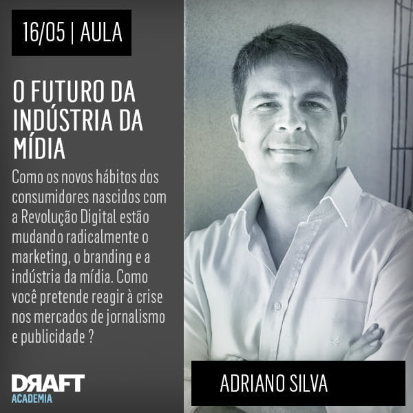 Adriano Silva fala sobre o futuro da indústria a mídia. Não perca!