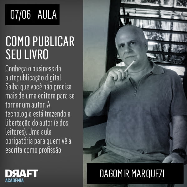 Dagomir Marquezi mostra o caminho das pedras para a autopublicação digital.