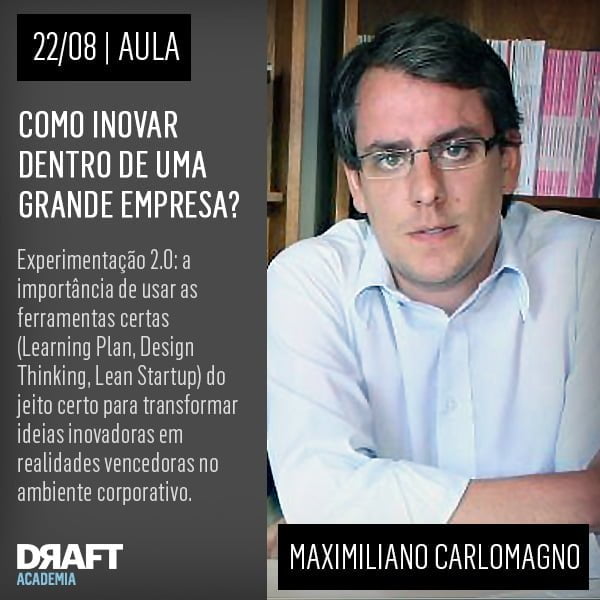 Como fazer uma grande corporação abraçar sua ideia inovadora?