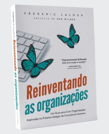 Traduzido por 83 pessoas autogeridas, o livro "Reinventando Organizações" foi lançado esta semana.